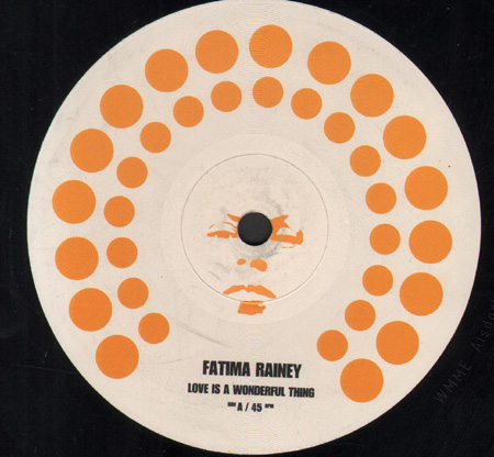 FATIMA RAINEY - Love Is A Wonderful Thing