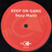 KEEP ON GANG - Sexy Mami 