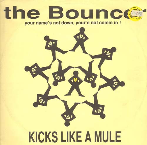 KICKS LIKE A MULE - The Bouncer