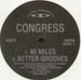 CONGRESS - 40 Miles / Better Grooves