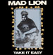 MAD LION - Take It Easy / Big Box Of Blunts