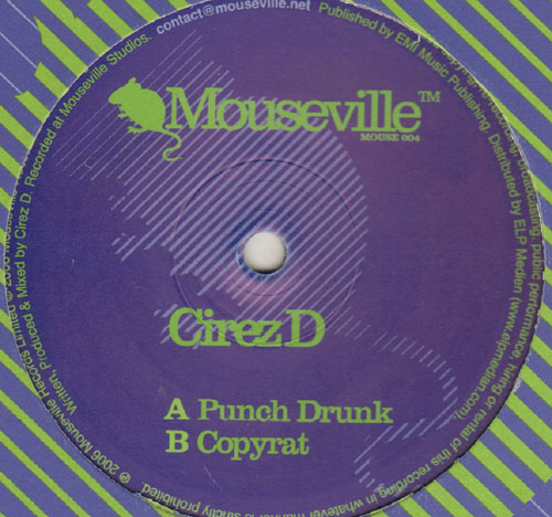 CIREZ D - Punch Drunk / Copyrat