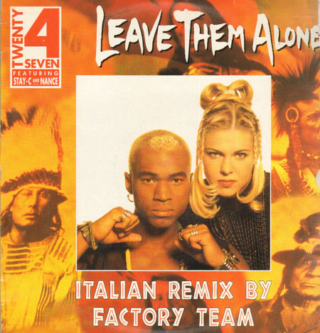 TWENTY 4 SEVEN - Leave Them Alone (Italian Remixes)