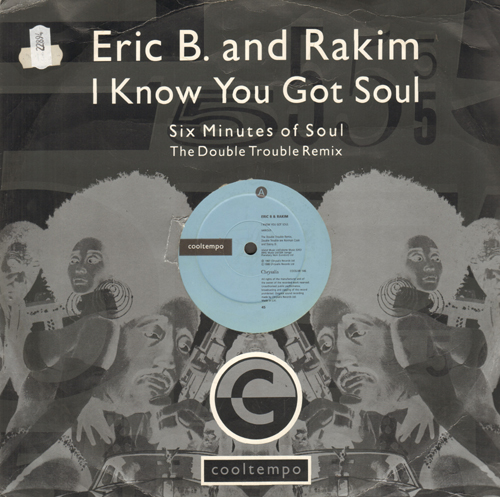 ERIC B. & RAKIM - I Know You Got Soul (The Double Trouble Remix)