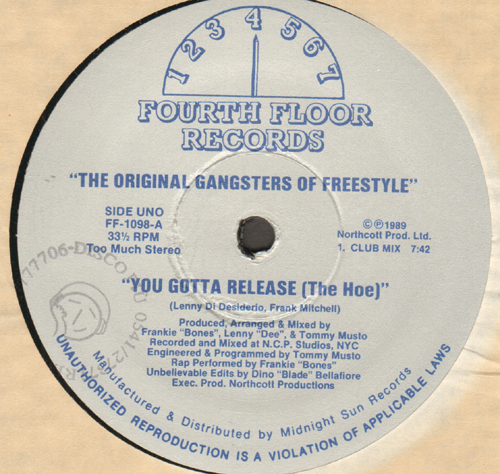 THE ORIGINAL GANGSTERS OF FREESTYLE - You Gotta Release (The Hoe)