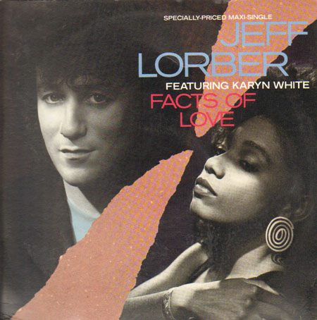 JEFF LORBER - Facts Of Love - Feat. Karyn White