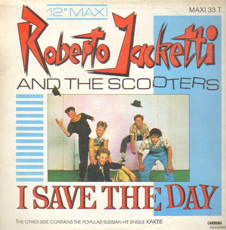 ROBERTO JACKETTI AND THE SCOOTERS - I Save The Day