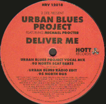 3 DEE - Deliver Me - Pres. Urban Blues Project  - Feat. Michael Procter (95 North Mixes)