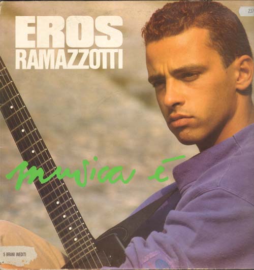 EROS RAMAZZOTTI - Musica E