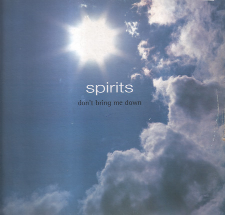 SPIRITS - Don't Bring Me Down