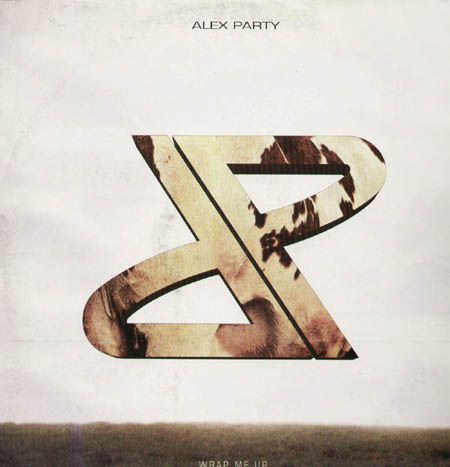ALEX PARTY - Wrap Me Up