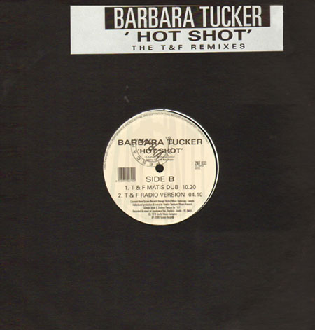 BARBARA TUCKER - Hot Shot (The T&F Remixes)