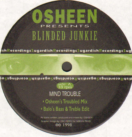 OSHEEN - Mind Trouble / Dizzy's Dream - Pres. Blinded Junkie