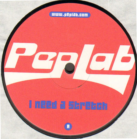 PEPLAB - I Need A Stretch (Original , Bronx Dogs , Weiss Rmxs)