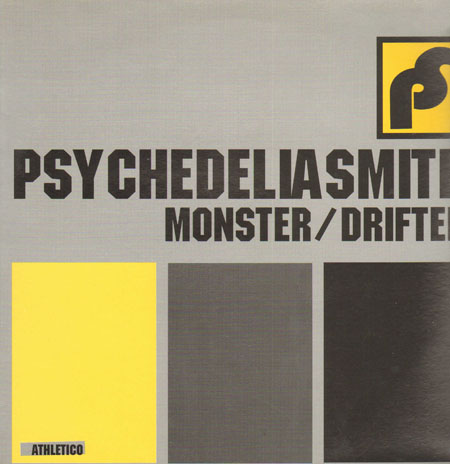 PSYCHEDELIASMITH - Monster / Drifter