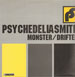 PSYCHEDELIASMITH - Monster / Drifter