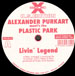 ALEXANDER PURKART - Livin' Legend - Meet's The Plastic Park