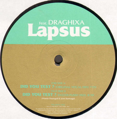 LAPSUS - Did You Test ?, Feat. Draghixa