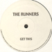 THE RUNNERS - Get This
