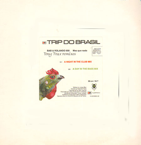BAB & ROLANDO 808 - Trip Do Brasil 5 (Mas Que Nada Tony Trax Remixes)  