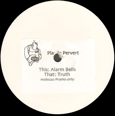 PLASTIC PERVERT - Alarm Bells / Truth