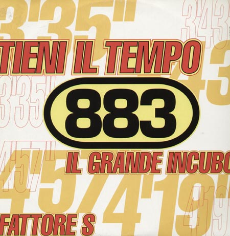 883 - Tieni Il Tempo/Il Grande Incubo/Fattore S