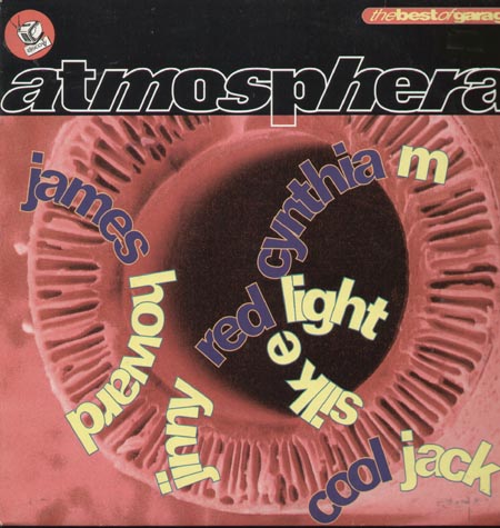 VARIOUS (MR.MARVIN,COOL JACK,JAMES HOWARD,VALERIE JOHNSON, JINNY...) - The Best Of Garage Atmosphera (Mixed by Claudio Coccoluto)