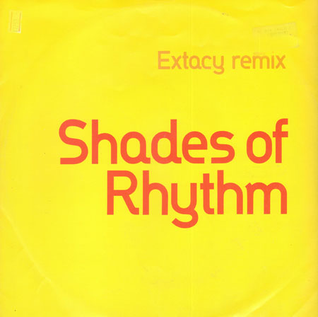 SHADES OF RHYTHM - Extacy Remix