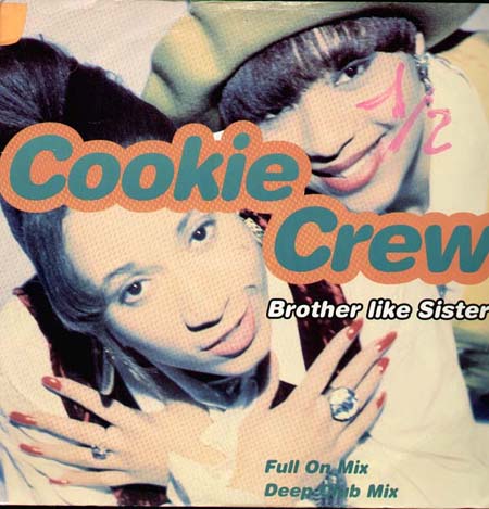 THE COOKIE CREW - Brother Like Sister / Love Will Bring Us Back Together