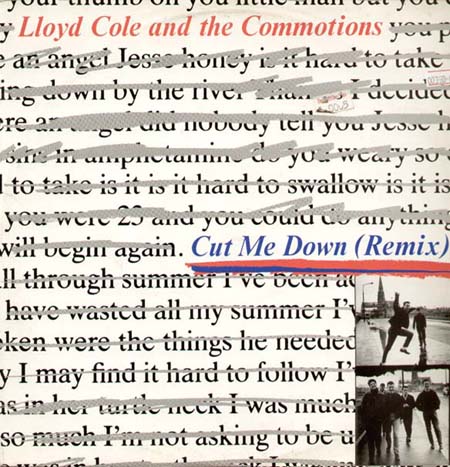 LLOYD COLE & THE COMMOTIONS - Cut Me Down (Remix)