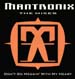 MANTRONIX - Don't Go Messin' With My Heart (The Mixes)