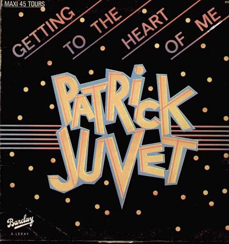 PATRICK JUVET - Getting To The Heart Of Me