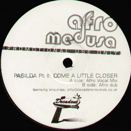 AFRO MEDUSA                - Pasilda Part II: Come A Little Closer