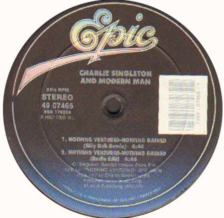 CHARLIE SINGLETON - Nothing Ventured-Nothing Gained, With And Modern Man 