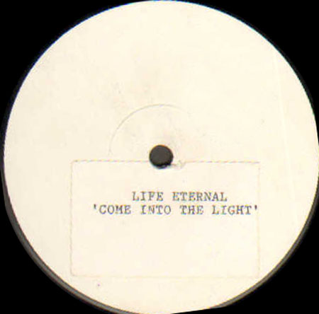 LIFE ETERNAL - Come Into The Light 