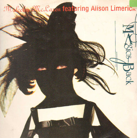 MALCOLM MCLAREN - Magic's Back, Feat. Alison Limerick  