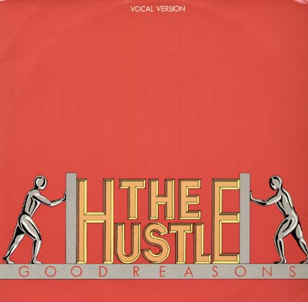 GOOD REASONS - The Hustle