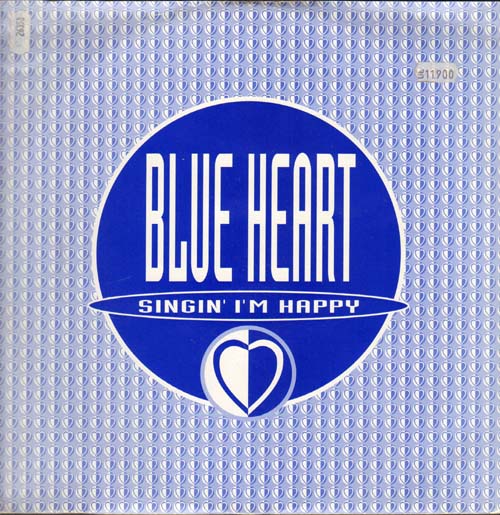 BLUE HEART - Singin' I'm Happy