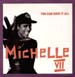 MICHELLE VII - You Can Have It All