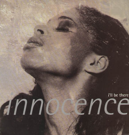 INNOCENCE - I'll Be There (Masters At Work Rmxs)