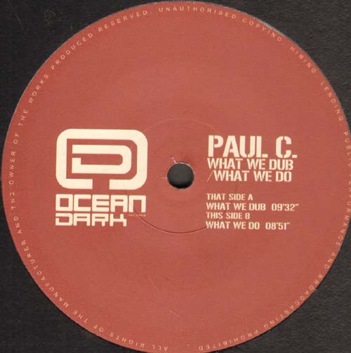 PAUL C - What We Dub / What We Do