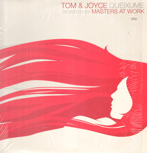 TOM & JOYCE - Queixume (Revisited By Masters At Work)
