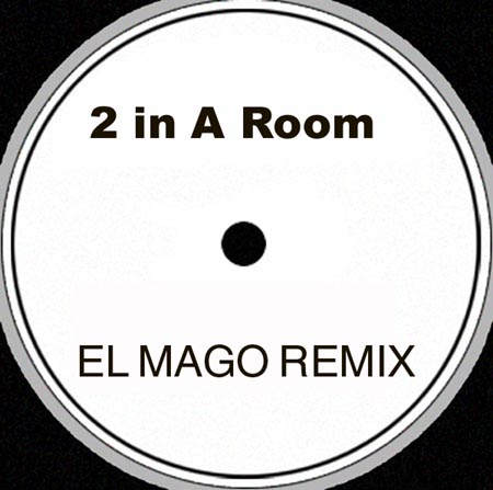 2 IN A ROOM - El Trago (The Drink) (Remix)