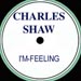 CHARLES SHAW - I'm Feeling