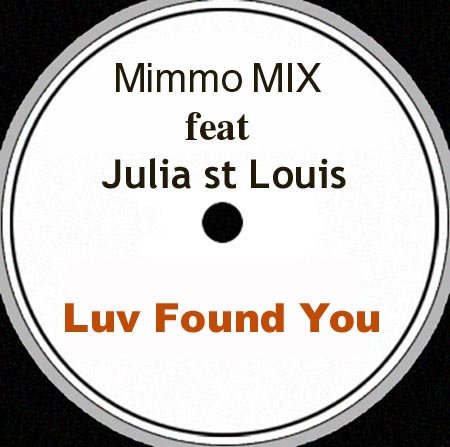 MIMMOMIX - Luv Found You, Feat. Julia St. Louis