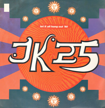 JK25 - Let It All Hang Out '90, They Kill Our Raves