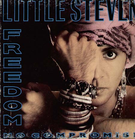 LITTLE STEVEN   - Freedom No Compromise