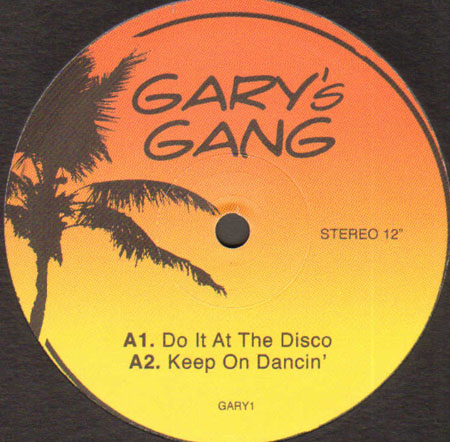 GARY'S GANG - Do It At The Disco