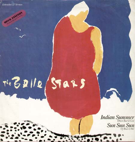 THE BELLE STARS - Indian Summer / Sun Sun Sun
