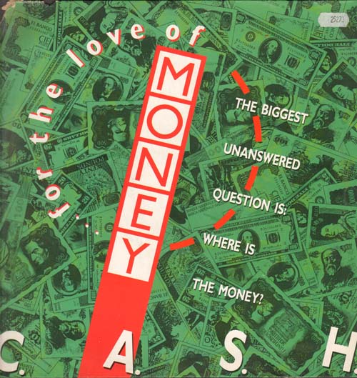 C. A. S. H. - (... For The Love Of) Money